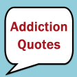 Addiction Quotes