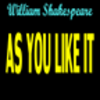 AS YOU LIKE IT -W. Shakespeare