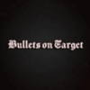 Bullets on Target