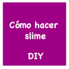 Cómo hacer slime casero