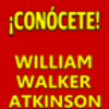 ¡CONÓCETE! - William W. ATKINSON