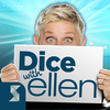 Dice with Ellen