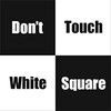 Don't Touch White Square