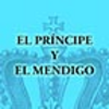 EL PRINCIPE Y EL MENDIGO