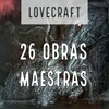 LOVECRAFT 26 OBRAS MAESTRAS -