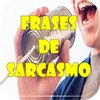 Frases Sarcásticas Gratis