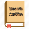 Glosario Fiel Católico