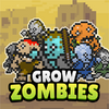 Grow Zombie - Zombie Inc