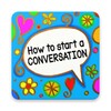 How to Start a Conversation