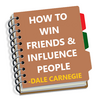 How to Win Friends & Influence