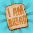 I am Bread