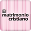 El Matrimonio Cristiano