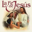 La Fe de Jesús