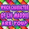 LIV MADDIE Quizz