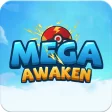 Mega Awaken