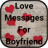 Messages for Boyfriend