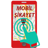 Mobil Şikayet