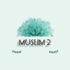 MUSLIM 2