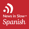 News in Slow Spanish