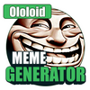 Ololoid Meme Generator