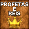 Profetas e Reis app