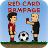 Red Card Rampage