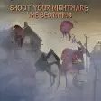 Shoot Your Nightmare Chapter 1