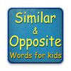 Similar & Opposite - For Kids