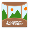 Slideshow Maker Guide