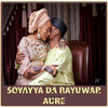 Soyayya Da Rayuwar Aure