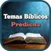 Temas Bíblicos y Predicas Cristianas