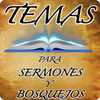 Temas Para Predicar Sermones