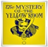 The Mystery of the Yellow Room