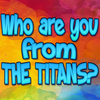 THE TITANS Quizz