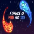 A Dance of Fire and Ice