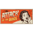 Attack of the Bugs