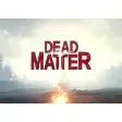 Dead Matter