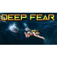 Deep Fear