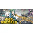 GIGA WRECKER