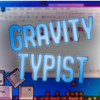 Gravity Typist