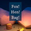 Hen! Fox! Bag!