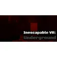 Inescapable VR: Underground