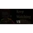 Keep Watching VR