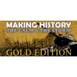 Making History: The Calm and the Storm Gold Edition