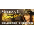 Melissa K. and the Heart of Gold Collector's Edition