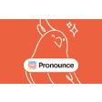 Pronounce