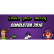 Shake Your Money Simulator 2016