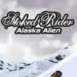 Stoked Rider - Alaska Alien