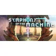 Symphony of the Machine