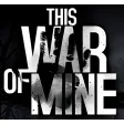 This War of Mine